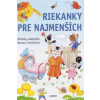 Riekanky pre najmenších Riekanky pre najmenších