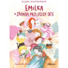 Emilka a záhada mizejících dětí - Alena Kastnerová Emilka a záhada mizejících dětí - Alena Kastnerová