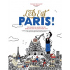 Let's Eat Paris! - Francois-Regis Gaudry Let's Eat Paris! - Francois-Regis Gaudry