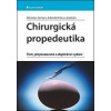 Chirurgická propedeutika (Miroslav Zeman, Zdeněk Krška a kolektív) Chirurgická propedeutika (Miroslav Zeman, Zdeněk Krška a kolektív)