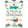 The Lion and the Nightingale - Kaya Genç The Lion and the Nightingale - Kaya Genç