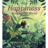 Happiness Around the World Happiness Around the World