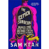 The Icepick Surgeon - Sam Kean The Icepick Surgeon - Sam Kean