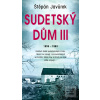 Sudetský dům III. (Štěpán Javůrek) Sudetský dům III. (Štěpán Javůrek)
