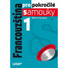 Francouzština pro pokročilé samouky 1 díl. - Marie Pravdová Francouzština pro pokročilé samouky 1 díl. - Marie Pravdová