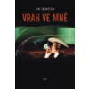 Vrah ve mně Vrah ve mně