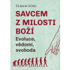 Savcem z milosti Boží - Ulrich Lüke Savcem z milosti Boží - Ulrich Lüke