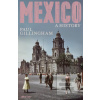 Mexico: A History (Paul Gillingham) Mexico: A History (Paul Gillingham)