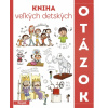 Kniha veľkých detských otázok Kniha veľkých detských otázok