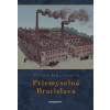 Priemyselná Bratislava Priemyselná Bratislava