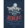 Príbehy na dobrú noc pre rebelky Príbehy na dobrú noc pre rebelky