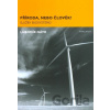 Příroda, nebo člověk? - Lubomír Nátr Příroda, nebo člověk? - Lubomír Nátr