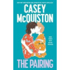 The Pairing - Casey McQuiston The Pairing - Casey McQuiston