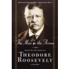 The Man in the Arena: Selected Writings of Theodore Roosevelt: A Reader (Theodore Roosevelt,Brian M. Thomsen)(Brožovaná) The Man in the Arena: Selected Writings of Theodore Roosevelt: A Reader (Theodore Roosevelt,Brian M. Thomsen)(Brožovaná)