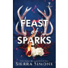Feast of Sparks - Sierra Simone Feast of Sparks - Sierra Simone