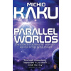 Parallel Worlds - Michio Kaku Parallel Worlds - Michio Kaku