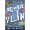 Accomplice to the Villain - Hannah Nicole Maehrer Accomplice to the Villain - Hannah Nicole Maehrer