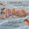 Pohádky pro dospělé děti a nedospělé dospělé - David Laňka Pohádky pro dospělé děti a nedospělé dospělé - David Laňka