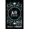 Kill Joy Kill Joy