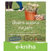 E-kniha Dobrá sezóna na jaře - Michaela Riedlová, Denisa Kleinová E-kniha Dobrá sezóna na jaře - Michaela Riedlová, Denisa Kleinová