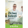 E-kniha Žít bez bolesti - Tomáš Rychnovský E-kniha Žít bez bolesti - Tomáš Rychnovský