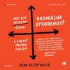 Radikálna otvorenosť - Kim Scott (mp3 audiokniha) Radikálna otvorenosť - Kim Scott (mp3 audiokniha)