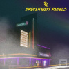 BROKEN WITT REBELS OK H… (UNIVERSAL) BROKEN WITT REBELS OK H… (UNIVERSAL)