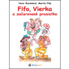 Fifo, Vierka a začarované prasiatko (Martin Filip, Viera Šusteková) Fifo, Vierka a začarované prasiatko (Martin Filip, Viera Šusteková)