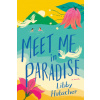 Meet Me In Paradise Meet Me In Paradise