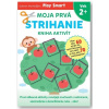 Moja prvá kniha aktivít Strihanie Moja prvá kniha aktivít Strihanie