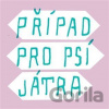 Případ pro psí játra - Dagmar Urbánková Případ pro psí játra - Dagmar Urbánková