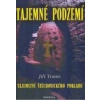 Tajemné podzemí Tajemné podzemí