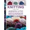 Knitting for the Absolute Beginner (Alison Dupernex)(Krúžková) Knitting for the Absolute Beginner (Alison Dupernex)(Krúžková)