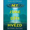 My jsme děti hvězd - Otto O. Binder, Max H. Flindt My jsme děti hvězd - Otto O. Binder, Max H. Flindt