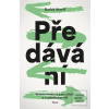 Předávání (Radek Stavěl) Předávání (Radek Stavěl)
