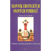 Slovník erotických snových symbolů - Anna D. Garuda Slovník erotických snových symbolů - Anna D. Garuda
