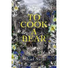 To Cook a Bear To Cook a Bear