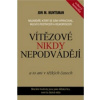 Vítězové nikdy nepodvádějí Vítězové nikdy nepodvádějí