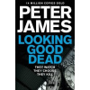 Looking Good Dead - Peter James Looking Good Dead - Peter James