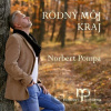 Pompa Norbert: Rodný Môj Kraj - Pompa Norbert Pompa Norbert: Rodný Môj Kraj - Pompa Norbert