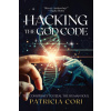 HACKING THE GOD CODE HACKING THE GOD CODE