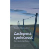 Zaslepená společnost - Bělohradský Václav Zaslepená společnost - Bělohradský Václav
