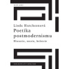 Poetika postmodernismu - Historie, teorie, beletrie Poetika postmodernismu - Historie, teorie, beletrie