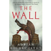 The Wall - Adrian Goldsworthy The Wall - Adrian Goldsworthy