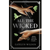 All The Wicked All The Wicked