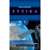 Fyzika I. Fyzika I.