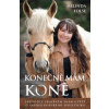 Konečně mám koně - Průvodce splněným sne - Melinda Folse Konečně mám koně - Průvodce splněným sne - Melinda Folse