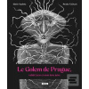 Le Golem de Prague, (Martin Vopěnka; Renáta Fučíková) Le Golem de Prague, (Martin Vopěnka; Renáta Fučíková)