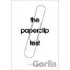 The Paperclip Test - Mario Gmür The Paperclip Test - Mario Gmür