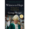Witness to Hope: The Biography of Pope John Paul II (Brožovaná) Witness to Hope: The Biography of Pope John Paul II (Brožovaná)